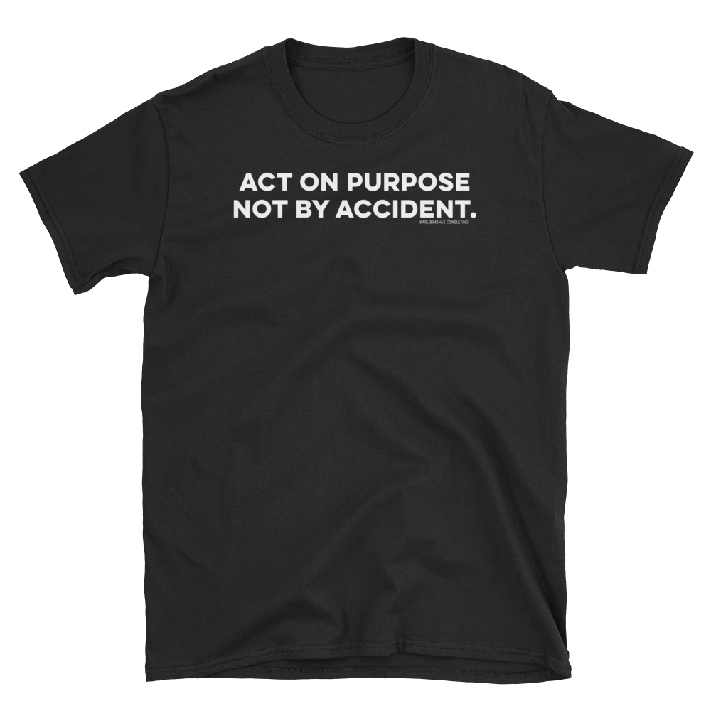 Act on Purpose Tee