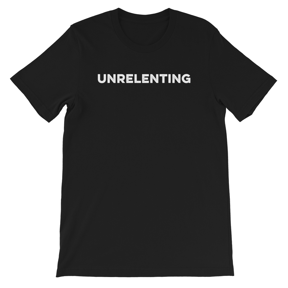 Unrelenting Unisex T-shirt