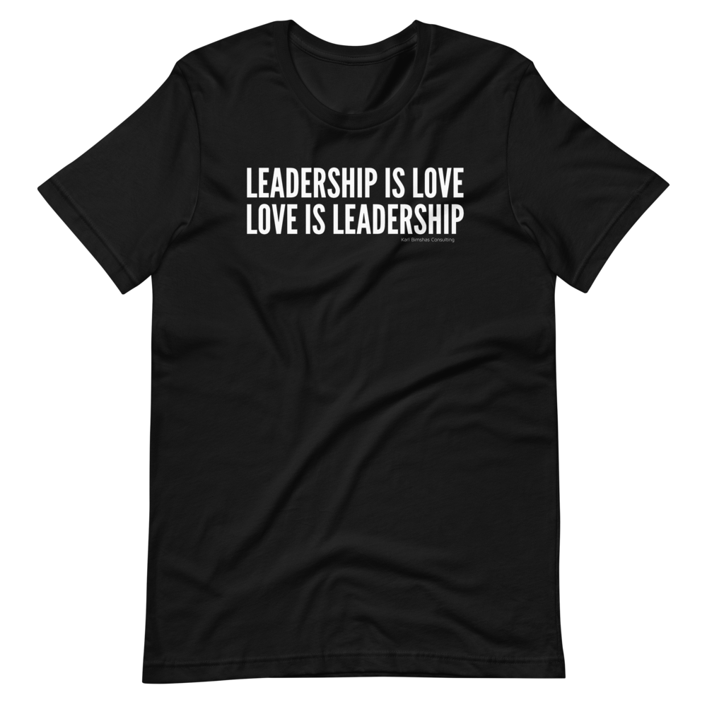 Leadership is Love Love is Leadership